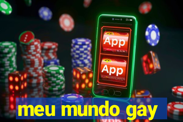 meu mundo gay